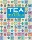 Image for Tea with Mrs Simkins  : delicious recipes for making a meal out of tea-time