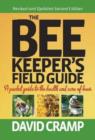 Image for The beekeeper&#39;s field guide  : a pocket guide to the health and care of bees