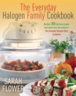 Image for The everyday halogen family cookbook  : another 200 delicious meals and treats from the author of The everyday halogen oven cookbook