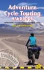 Image for Adventure cycle-touring handbook  : worldwide cycling route &amp; planning guide
