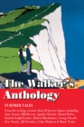 Image for The walkers&#39; anthology  : further tales