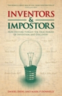 Image for Inventors &amp; impostors  : how history forgot the true heroes of invention and discovery