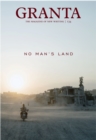 Image for Granta 134: No Man&#39;s Land