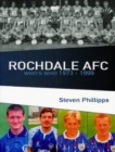 Image for Rochdale AFC  : a who&#39;s who, 1973 to 1999