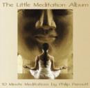 Image for The Little Meditation Album : PMCD0041