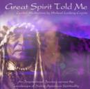 Image for Great Spirit Told Me