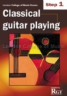 Image for London College of Music Classical Guitar Playing Step 1 -2018 RGT