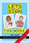Image for Let&#39;s Sign for Work