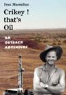 Image for Crikey, That&#39;s Oil!