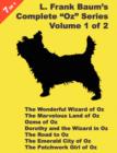 Image for 7 Books in 1 : L. Frank Baum&#39;s &quot;Oz&quot; Series, Volume 1 of 2. The Wonderful Wizard of Oz, The Marvelous Land of Oz, Ozma of Oz, Dorothy and the Wizard in Oz, The Road to Oz, The Emerald City of Oz, and T