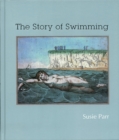 Image for The story of swimming