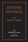 Image for Divine sayings = Mishkat al-anwar: 101 hadith qudsi