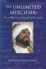 Image for The Unlimited Mercifier: The Spiritual Life and Thought of Ibn &#39;Arabi