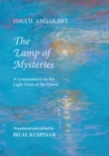 Image for The lamp of mysteries  : a commentary on the light verse of the Quran