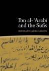 Image for Ibn al-&#39;Arabi &amp; the Sufis