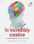 Image for Be Incredibly Creative