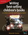 Image for Writing best-selling children&#39;s books  : 52 brilliant ideas for inspiring young readers