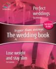 Image for The bigger than average wedding book
