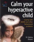 Image for Calm Your Hyperactive Child