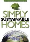 Image for Simply sustainable homes  : a no-nonsense guide to green building