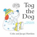 Image for Tog the dog  : a flip-the-page rhyme and read book