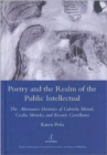 Image for Poetry and the realm of the public intellectual  : the alternative destinies of Gabriela Mistral, Celia Meireles, and Rosario Castellanos
