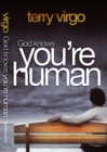 Image for God Knows You&#39;re Human