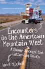 Image for Encounters in the American Mountain West: a sinner amongst the Latter-day Saints