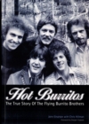 Image for Hot Burritos  : the true story of Flying Burrito Brothers