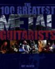 Image for 100 Greatest Metal Guitarists