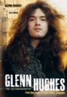 Image for Glenn Hughes: The Autobiography: From Deep Purple To Black Country Communion