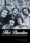 Image for Hot Burritos: The True Story Of The Flying Burrito Brothers