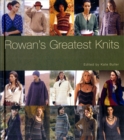 Image for Rowan&#39;s Greatest Knits