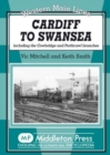 Image for Cardiff to Swansea : Including the Cowbridge and Porthcawl Branches
