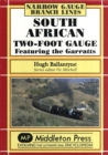 Image for South African Two-foot Gauge : Featuring the Garratts