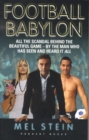 Image for Football babylon  : all the scandal behind the beautiful game - by the man who has seen and heard it all
