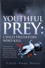 Image for Youthful prey  : child predators who kill
