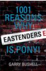 Image for 1001 Reasons Why Eastenders is Pony!