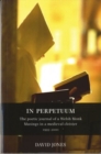 Image for In Perpetuum : The Poetic Journal of a Welsh Monk - Musings in a Medieval Cloister 1995 - 2000