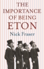 Image for Importance of Being Eton