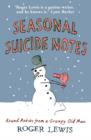Image for Seasonal Suicide Notes: My Life as it is Lived