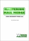 Image for Mastering Mail Merge Using Microsoft Word 2000