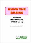Image for Know the Basics of Using Microsoft Word 2007