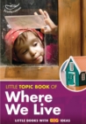 Image for Little Topic Book of Where We Live