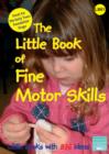 Image for The Little Book of Fine Motor Skills