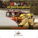 Image for What If We Were Firefighters?