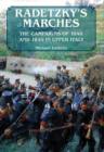 Image for Radetzky&#39;s Marches : The Campaigns of 1848 and 1849 in Upper Italy