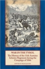 Image for War in the Tyrol : The History of the 11th Austrian Infantry Regiment During the Campaign of 1866