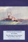 Image for With Tegetthoff at Lissa  : the memoirs of an Austrian naval officer 1861-66