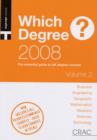 Image for Which degree? 2008  : a students&#39; guide to UK degree coursesVol. 2 : Vol. 2